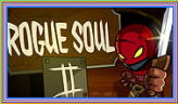 Rogue Soul 2